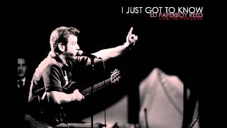 Eli Paperboy Reed & The True Loves - I Just Got To Know