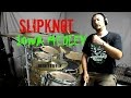 SLIPKNOT - IOWA Medley - Drum Cover 