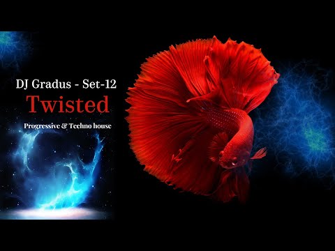 DJ Gradus - Set 12 - Twisted (Progressive & Techno house)