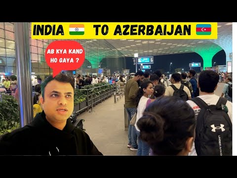 India to Azerbaijan: My Baku Adventure Begins!”