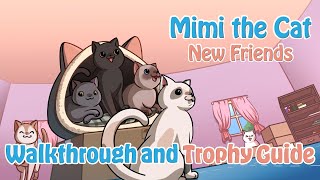 Mimi the Cat: New Friends - Walkthrough | Trophy Guide | Achievement Guide