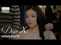 Dear X | Highlights | #HBOMaxAsia