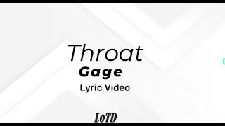 Gage - Throat Raw (Lyric Video)