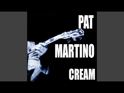 download lagu mp3 mp4 Pat Martino Cream, download lagu Pat Martino Cream gratis, unduh video klip Pat Martino Cream