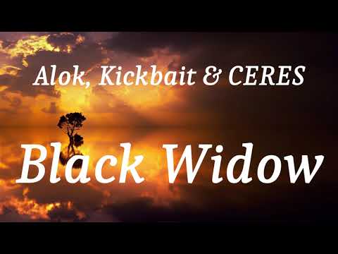 Alok, Kickbait & CERES - Black Widow (lyrics)