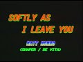 AVSEQ15 Matt Monro Softly As I Leave You Dynasty