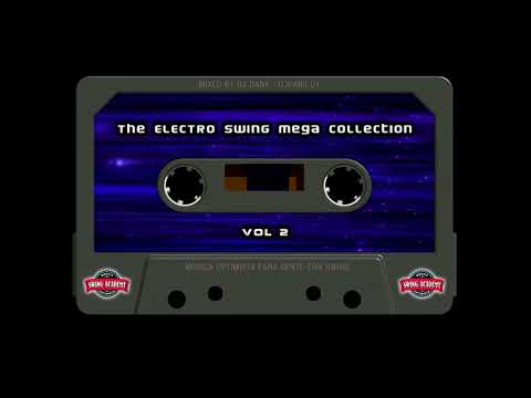 The Electro Swing Mega Collection Vol2