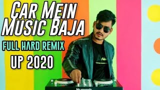Car Mein Music Baja New DJ Song🤑 Full Hard Remix DJ AkTer Car Mein Music Baja New DJ Song🤑 Full Hard Remix DJ AkTer