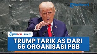 Trump Tarik AS dari 66 Organisasi PBB, Forum Iklim Ditinggalkan Sepihak di Tengah Krisis Venezuela