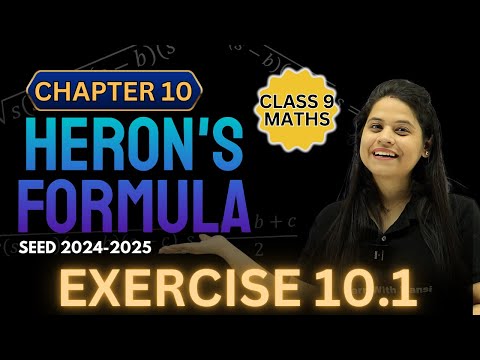 Heron's Formula | Exercise 10.1 | Chapter 10 | SEED 2024-2025