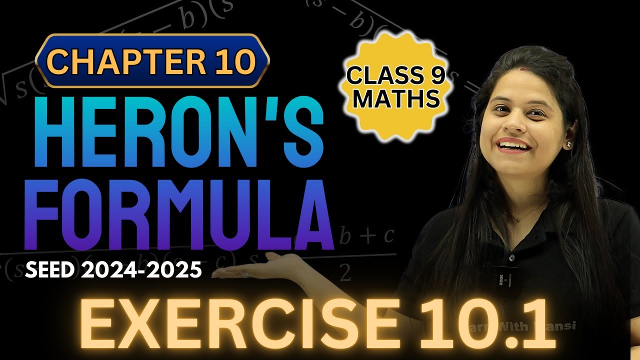 Heron's Formula | Exercise 10.1 | Chapter 10 | SEED 2024-2025