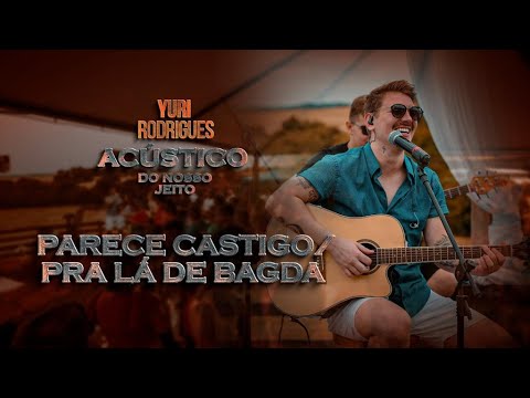 Yuri Rodrigues - Parece Castigo / Pra Lá de Bagdá