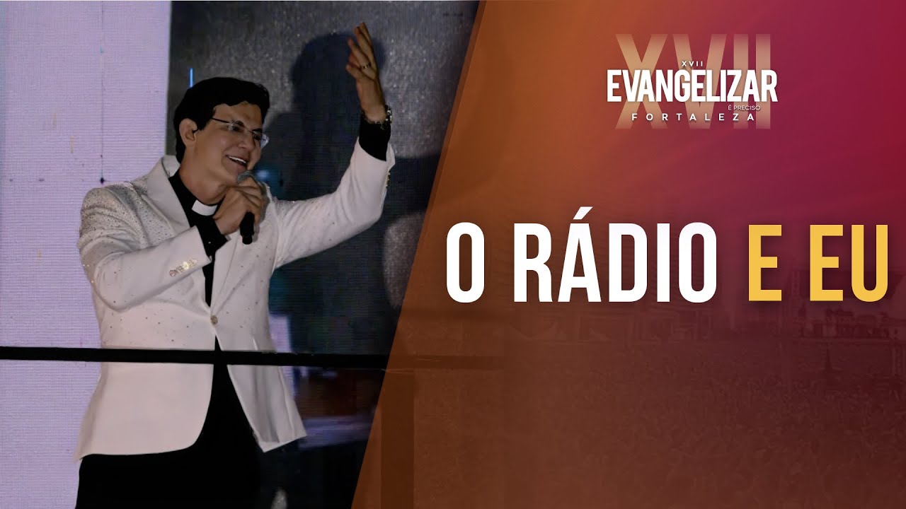 O RÁDIO E EU  | @PadreManzottiOficial