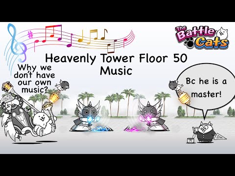 Battle Cats Music Ost: Heavenly Tower Floor 50 Theme ft Master Uril!