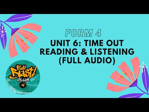 FULL BLAST PLUS 4 UNIT 6-TIME OUT (READING AND LISTENING FULL AUDIO)