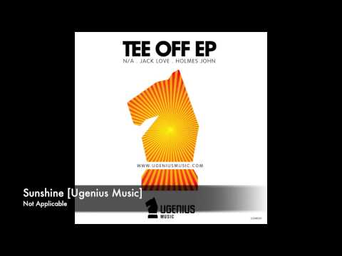 Not Applicable - Sunshine [Ugenius Music]