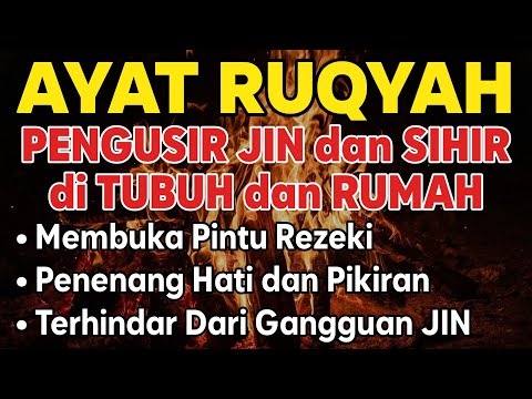 POWERFUL RUQYAH | RUQYAH RUMAH PENGUSIR JIN, SETAN & SIHIR DI RUMAH & TUBUH,PENENANG HATI, ALAA AQEL