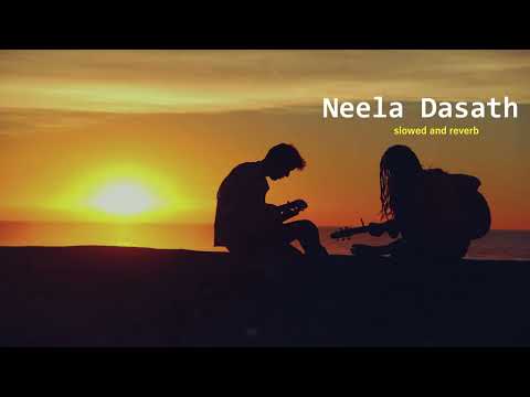 Neela Dasath slowed and reverb(නීල දෑසත්) slowed and reverb