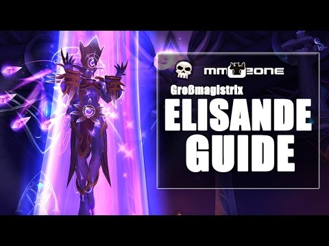 Großmagistrix Elisande MYTHIC Raid Guide - Nachtfestung [German]