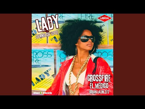 Lady (Urban Spanglish Radio Edit)