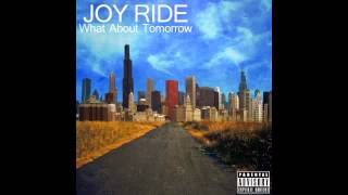 Joy Ride - I&#39;d Hate To Say (I Told You So)