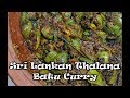 Sri Lankan Thalana Batu Curry