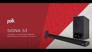 Video thumbnail for Polk Signa S3: TV Soundbar and Wireless Subwoofer System with Chromecast by Polk Audio Official