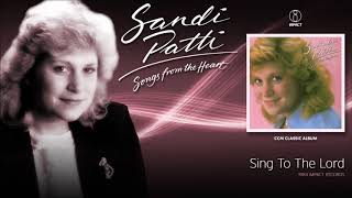 Sandi Patti - Sing To The Lord