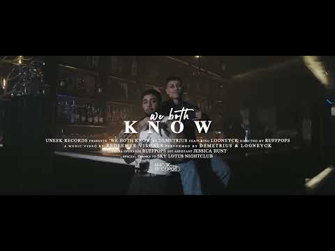 We both know Ft. Looneyck (OFFICIAL MUSIC VIDEO)