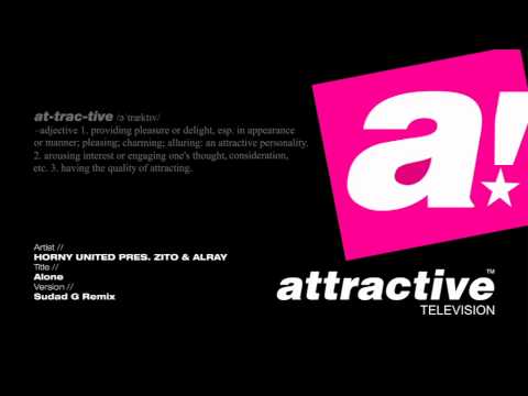 HORNY UNITED PRES. ZITO & ALRAY - "Alone" // Sudad G Remix