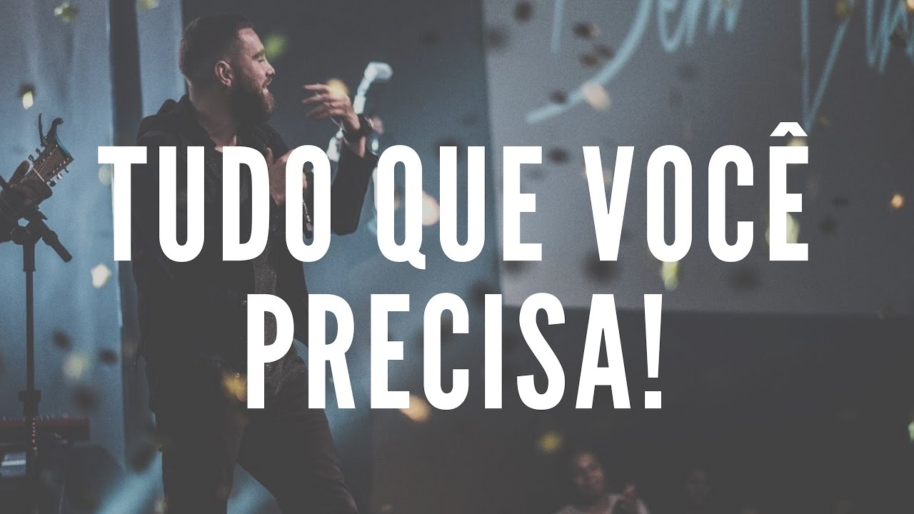 Tudo que você precisa! | Lagoinha Niterói - André Fernandes