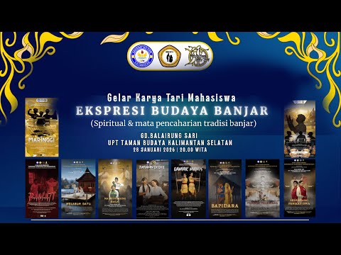 Gelar Karya Tari Mahasiswa "Ekspresi Budaya Banjar" Program Studi Pendidikan Seni Tari