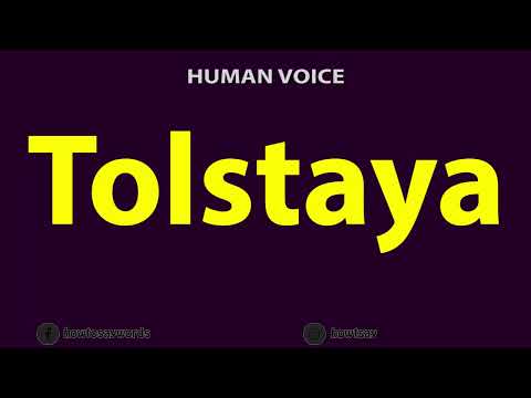 How to Pronounce Tolstaya
