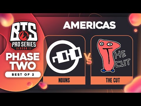 nouns vs The Cut Game 1 - BTS Pro Series 11 AM: Groups w/ KMart & ET