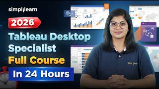Tableau Desktop Specialist Full Course 2026 | Tableau Desktop Specialist Training | Simplilearn