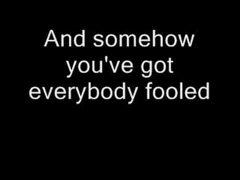 Lyrics to 'Everybody's Fool' by Evanescence
