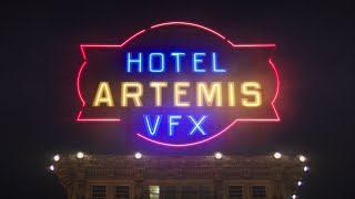 Hotel Artemis VFX Reel