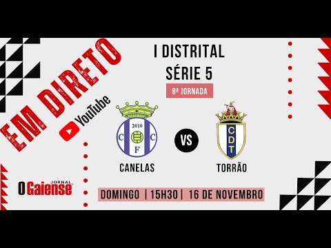 Direto: CF Canelas 2010 vs CD Torrão - 8ª Jornada da I Distrital - Série 5 - AF Porto 2...