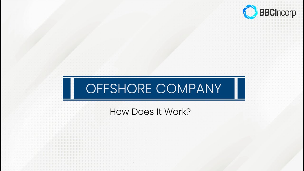A Short Guide to Offshore Company  | BBCIncorp