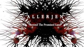 Allerjen - Beyond The Promised Land