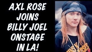 Guns N' Roses News:  Axl Rose Performs With Billy Joel at Dodgers Stadium Highway to Hell & Big Shot
