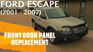 Ford Escape - FRONT DOOR PANEL REMOVAL / REPLACEMENT (2001 - 2007)
