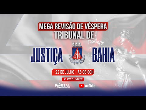 CONCURSO TJ/BA - MEGA REVISÃO DE VÉSPERA
