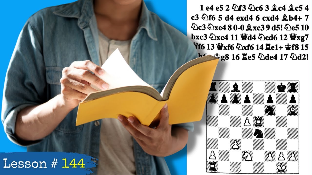Are You Reading Chess Books Right? Lesson # 144