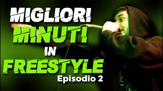 Migliori MINUTI in FREESTYLE (Episodio 2) - Mix Battle 2019