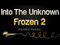 Frozen 2 - Into The Unknown (Karaoke Version)