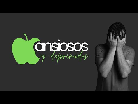 SERIE: ANSIOSOS Y DEPRIMIDOS (1)-por comer del fruto prohibido | LORELL QUILES | ADORACiÓN BACKSTAGE