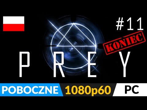 PREY PL (2017) 📦 odc.11 (#11) - Koniec (ucieczka) | Ale gramy dalej - kucharz i kochankowie :)