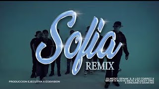 Sofia (Remix) - Olmedo MX Ft Spank&#39;s, Leo Torrez, Nueve Siete, El Braw, Sleezy O, Dream S, DannMx