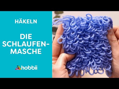 Die Schlaufenmasche | Häkelmaschen und Muster - einfach erklärt